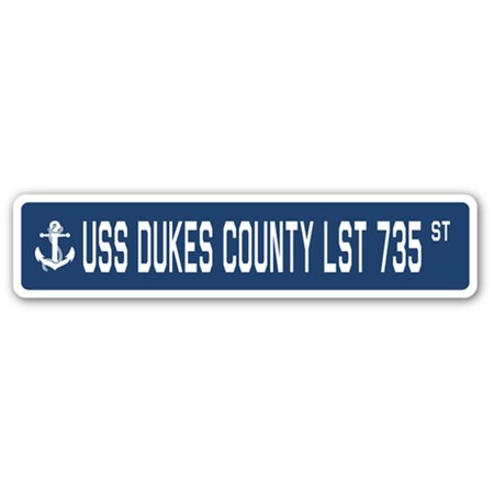Signmission 4 x 18 in. A16 Street Sign USS Dukes County LST 735 SSN